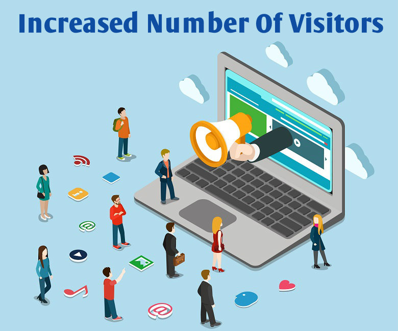 Increased number of visitors