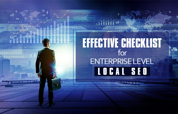 Effective Checklist for Enterprise Level Local SEO