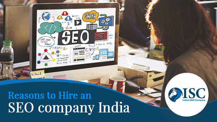 Reasons to Hire an SEO company India