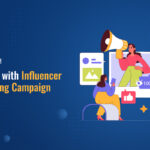 Influencer marketing campaign